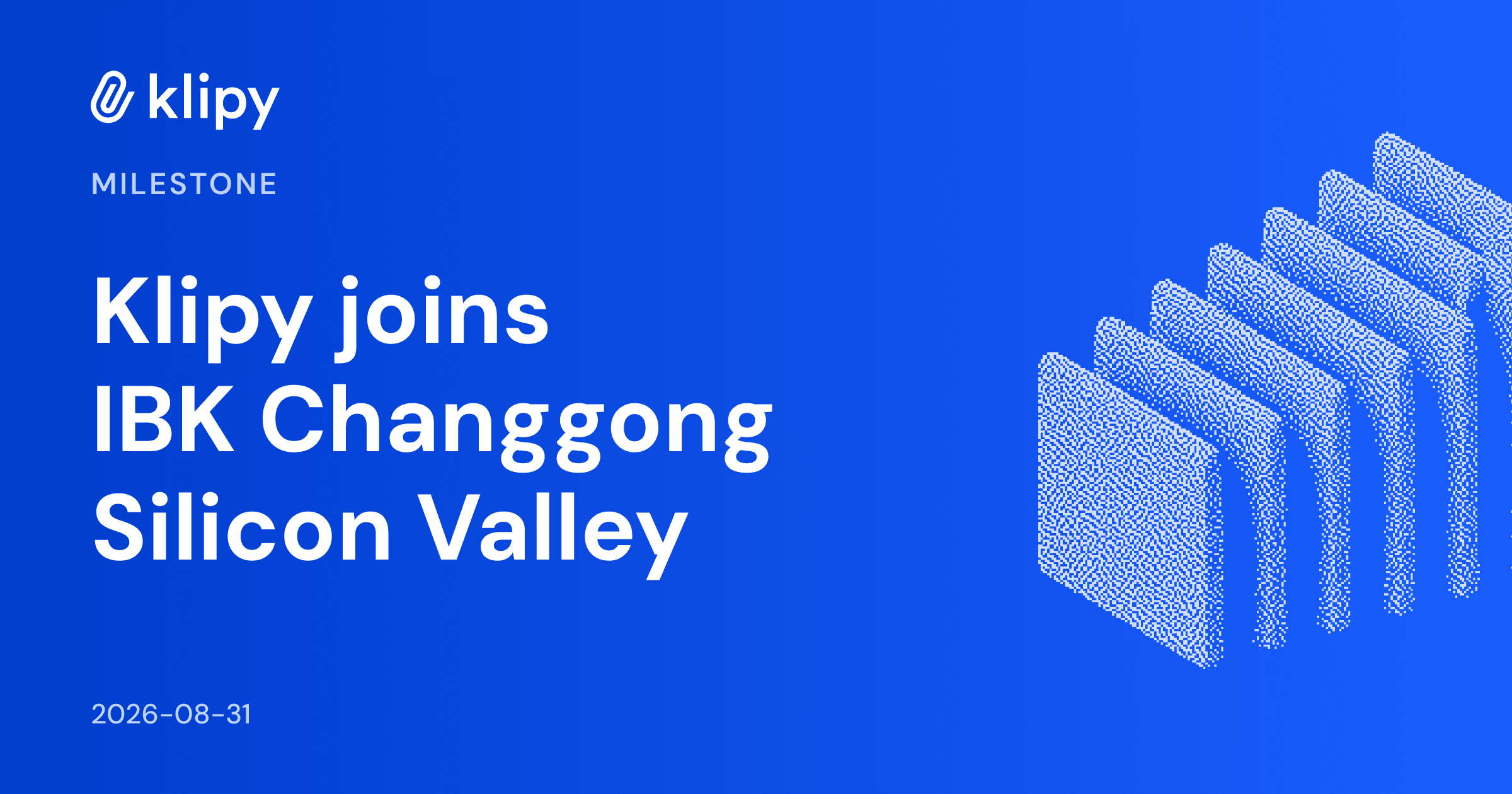 Klipy joins IBK Changgong Silicon Valley