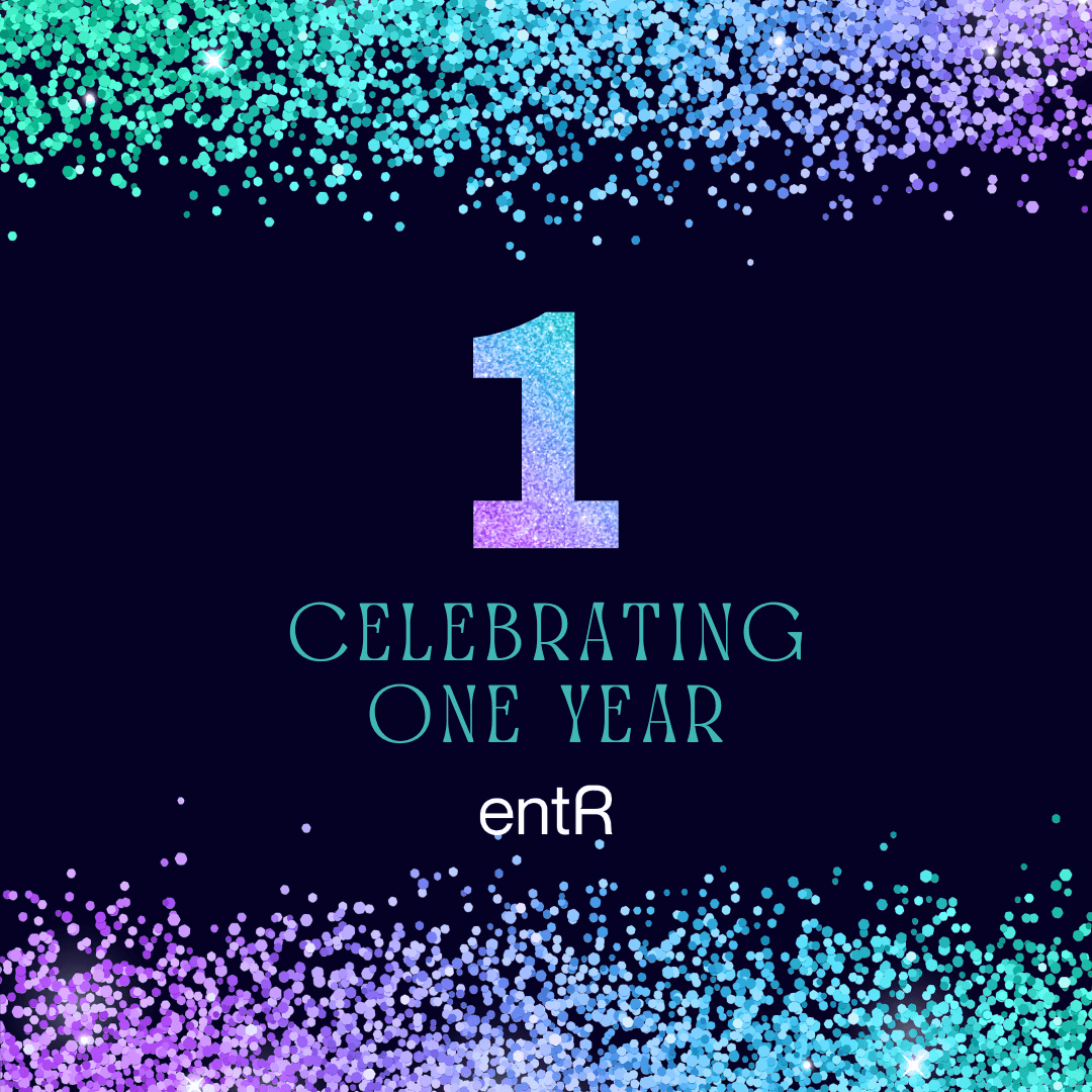 entR 1 Year: Founders & Builders Gathering