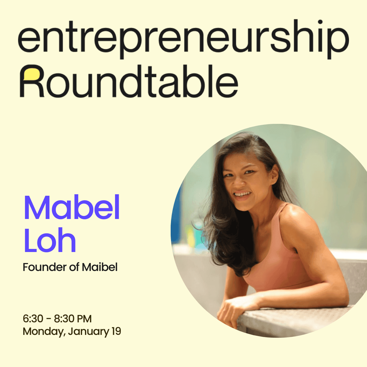 Entrepreneurship Roundtable: Mabel Loh