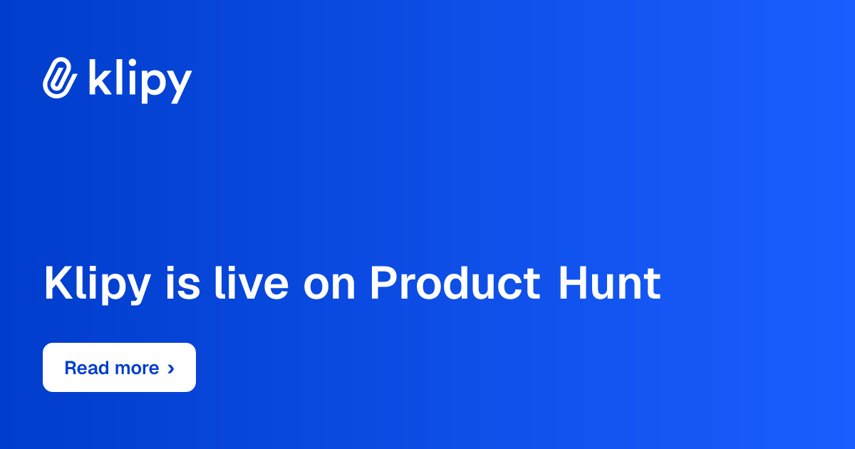 Klipy is live on Product Hunt