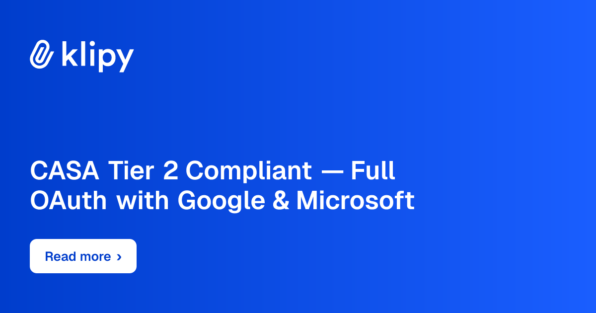 CASA Tier 2 Compliant — Full OAuth with Google & Microsoft