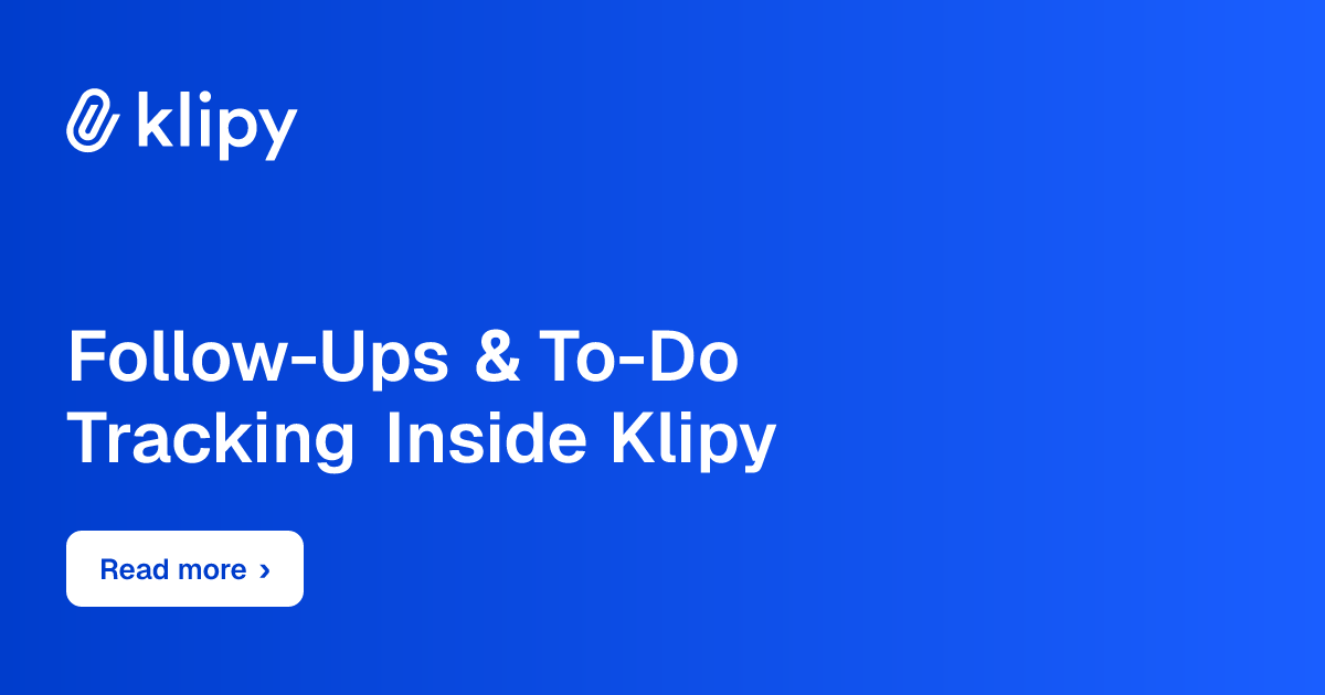 Follow-Ups & To-Do Tracking Inside Klipy