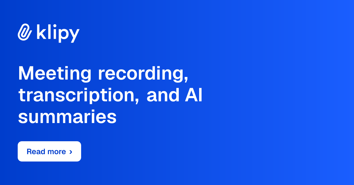 Meeting recording, transcription, and AI summaries