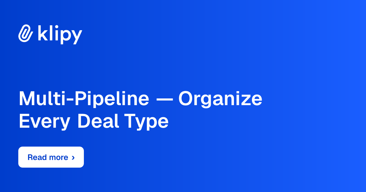 Multi-Pipeline — Organize Every Deal Type