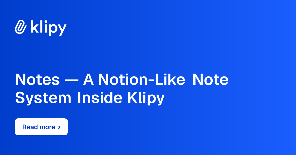 Notes — A Notion-Like Note System Inside Klipy