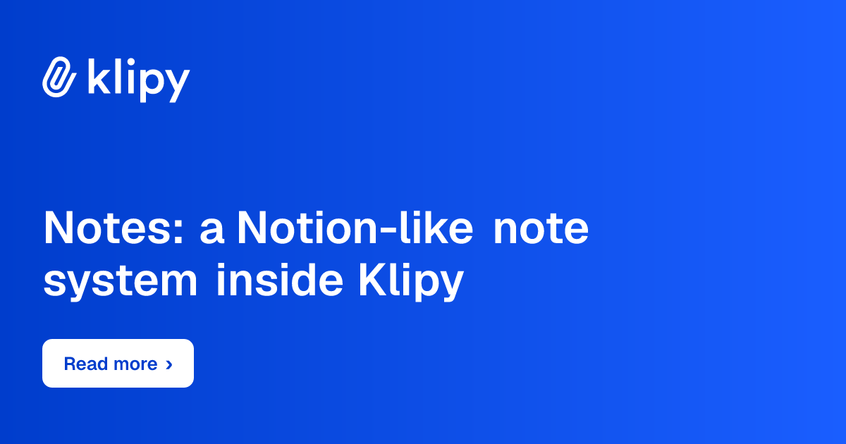 Notes: a Notion-like note system inside Klipy