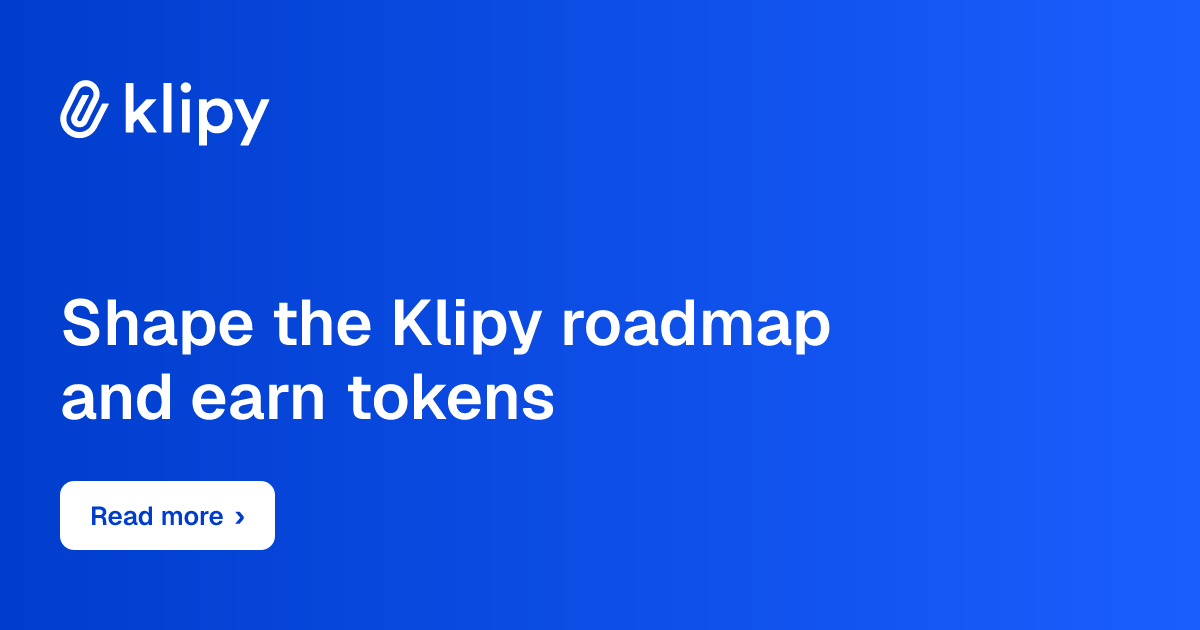 Shape the Klipy roadmap and earn tokens