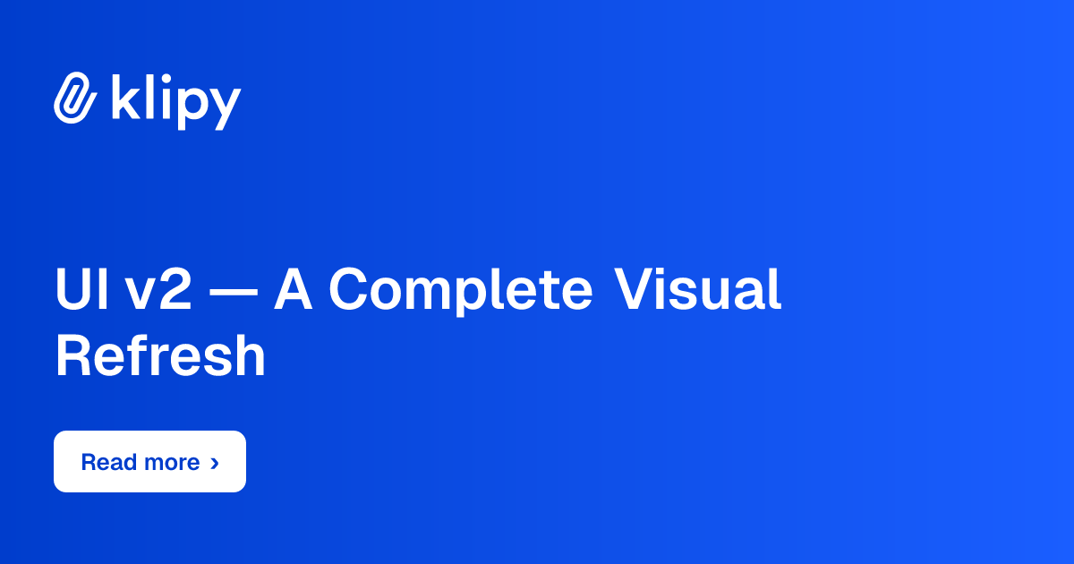 UI v2 — A Complete Visual Refresh